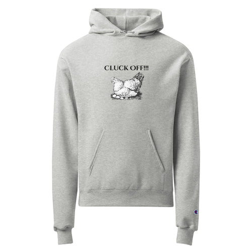 Cluck Off!!! (Hoodie) - Off Grid Outfitters