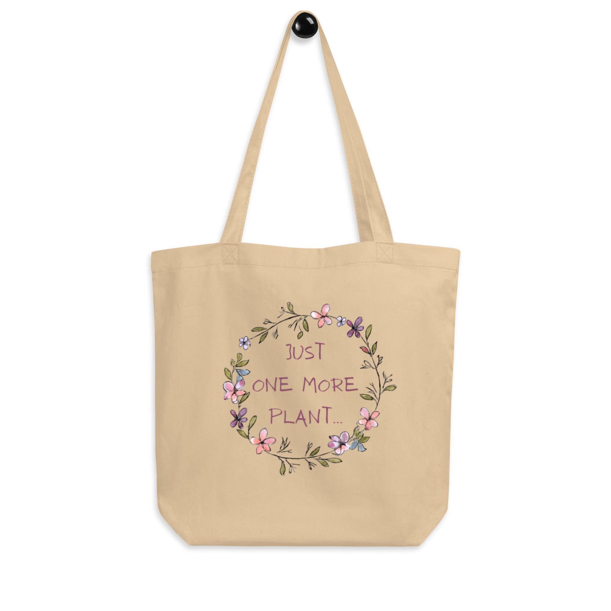 Just One More Plant... (Tote Bag) - Off Grid Outfitters